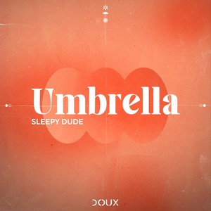 Sleepy Dude - Umbrella