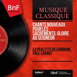 Chants nouveaux pour les sacrements: Gloire au Seigneur (Mono Version)