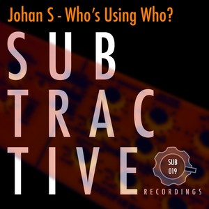 Who's Using Who? (Original Mix)
