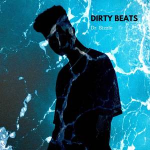 Dirty Beats (Explicit)