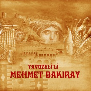 Yavuzeli'li Mehmet Bakıray