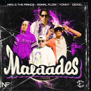 Maldades (feat. Max G The Prince, Ronal Flow, Jonny & Deixel) (Explicit)
