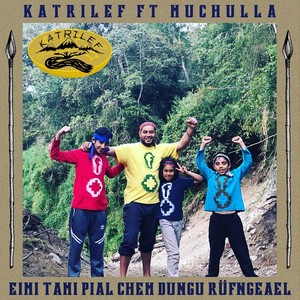 Eimi Tami Pial Chem Dungu Rüfngeael (feat. Muchulla)