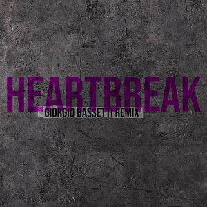 Heatbreak (Giorgio Bassetti Remix)