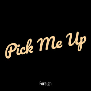 Pick Me Up (Explicit)