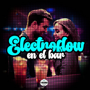 Electroflow en el Bar (Remastered)