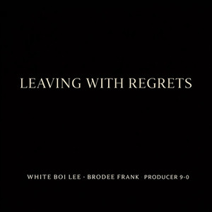 Leaving with Regrets (Remix)
