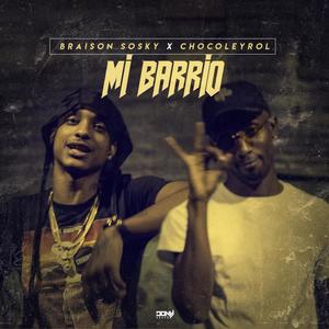 Mi Barrio (feat. Chocoleyrol)