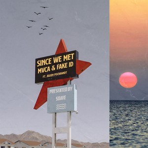 Since We Met(feat. Julien Pockrandt)