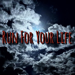 Run for Your Life