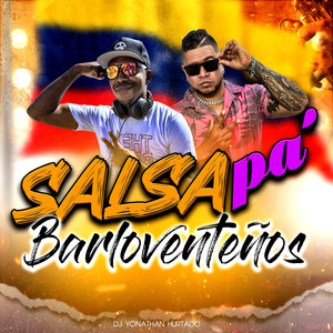 Salsa Pa´ Barloventeños (Remix) [Explicit]