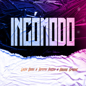 INCOMODO (Explicit)