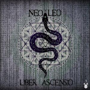 Neo Leo Pt. 3 : Liber Ascensio (Explicit)