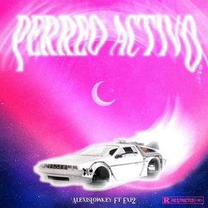 PERREO ACTIVO (feat. Exi2) [Explicit]