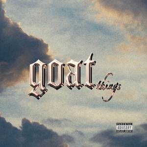 GOAT THINGS (Explicit)