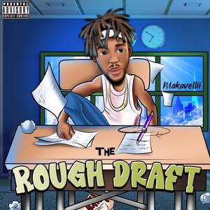 The Rough Draft (Explicit)