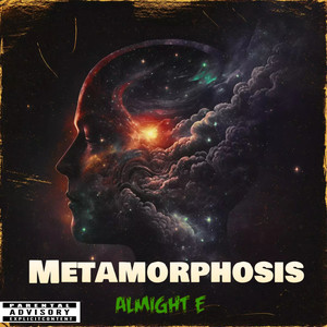 METAMORPHOSIS (Explicit)