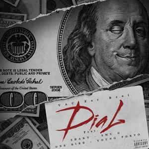 Dial (feat. Shaky, Smy G, One Bird & Young Porto) [Explicit]