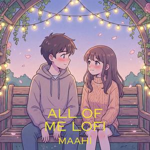 All of Me Lofi