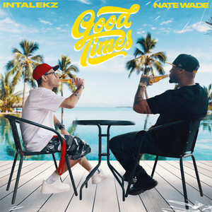 Good Times (Explicit)