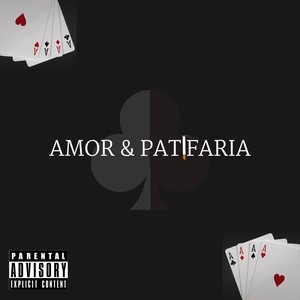 Amor & Patifaria (Explicit)