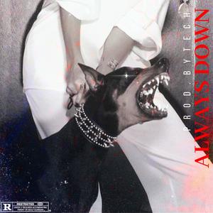 Always Down (feat. R.S Baby, ENVYcee & Z.KR) (Explicit)