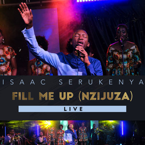 Fill Me up(Nzijuza) (Live)