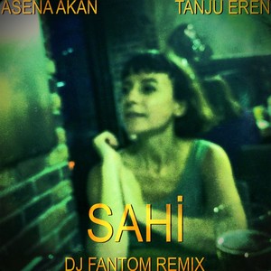 Sahi (DJ Fantom Remix)