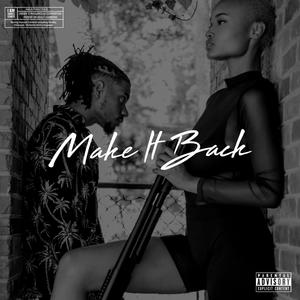Make It Back(feat. WLD CRD) (Explicit)