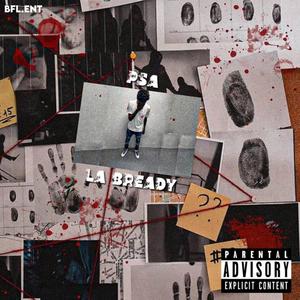 PSA (feat. LA Bready) [Explicit]