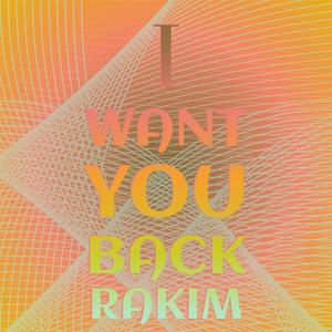 I Want You Back Rakim