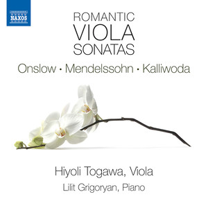 Viola and Piano Music (Romantic) - Onslow, G. / Mendelssohn, Felix / Kalliwoda, J.W. (Romantic Viola Sonatas) [Hiyoli Togawa, Grigoryan]