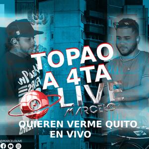 Quieren Verme Quito En Vivo (feat. Topao A4ta) (En vivo)