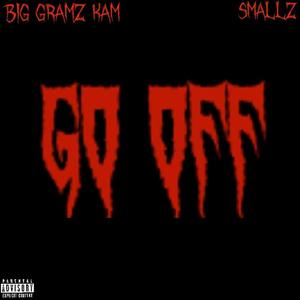 Go Off(feat. MPR Smallz) (Explicit)
