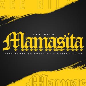 Mamasita (feat. Banzadevocalist & Essential_SA)