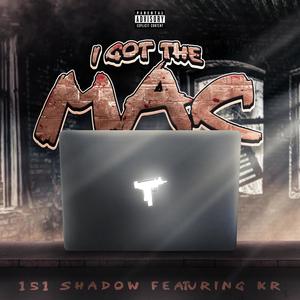 I got the Mac (feat. KR) [Explicit]