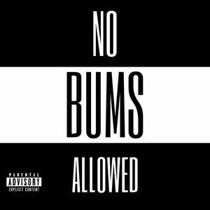 I Hate Bums (Explicit)