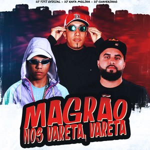 Magrão Nos Vareta, Vareta (Explicit)