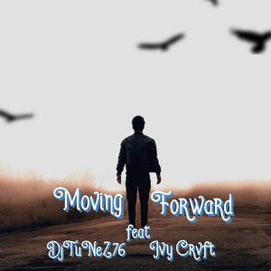 Moving Forward (feat. Jvy Crvft)