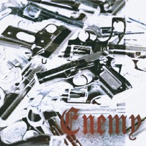 ENEMY (Explicit)