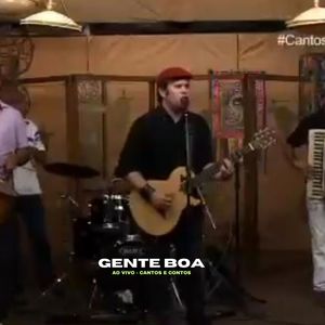 Cantos & Contos Com Gente Boa Ao Vivo