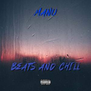 Beats and Chill (Explicit)