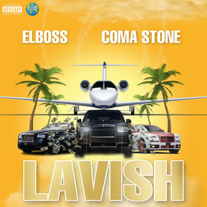 Lavish (Explicit)