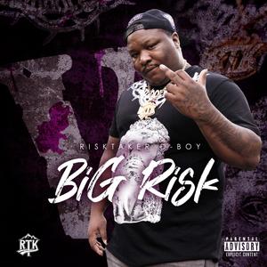 BIG RISK (Explicit)