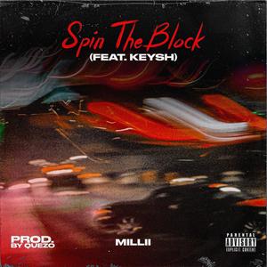 SPIN THE BLOCK (feat. Keysh) [Explicit]