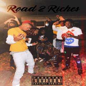 Road 2 Riches (feat. pacclyfe & daxhosen5) [Explicit]