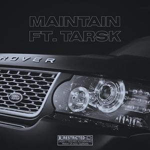 Maintain (feat. Tarsk) (Explicit)