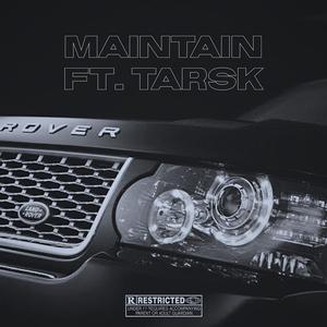 Maintain (feat. Tarsk) [Explicit]