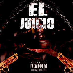 El Juicio (Explicit)