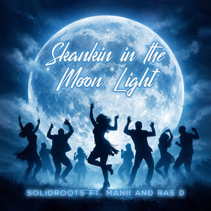 Skankin in the Moon Light